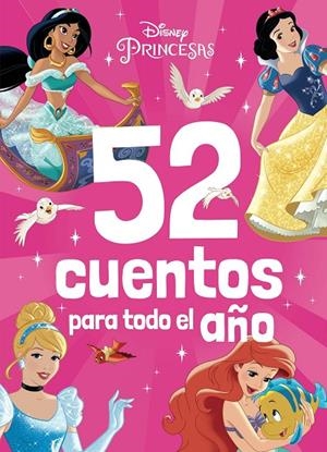 PRINCESAS. 52 CUENTOS PARA TODO EL AÑO | 9788419547040 | Galatea Llibres | Librería online de Reus, Tarragona | Comprar libros en catalán y castellano online