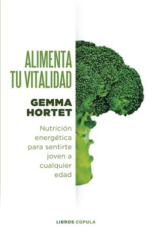 ALIMENTA TU VITALIDAD | 9788448037376 | HORTET, GEMMA | Galatea Llibres | Llibreria online de Reus, Tarragona | Comprar llibres en català i castellà online