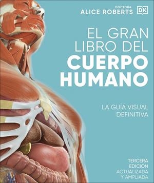 EL GRAN LIBRO DEL CUERPO HUMANO. EDICIÓN ACTUALIZADA Y AMPLIADA | 9780241643006 | ROBERTS, ALICE | Galatea Llibres | Llibreria online de Reus, Tarragona | Comprar llibres en català i castellà online
