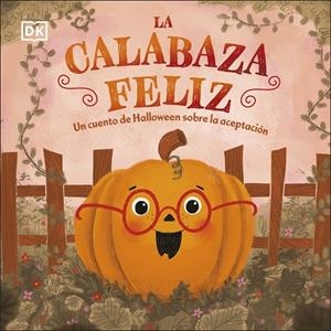 LA CALABAZA FELIZ | 9780241637777 | Galatea Llibres | Llibreria online de Reus, Tarragona | Comprar llibres en català i castellà online