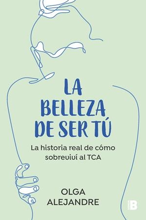 LA BELLEZA DE SER TÚ | 9788466676175 | ALEJANDRE, OLGA | Galatea Llibres | Librería online de Reus, Tarragona | Comprar libros en catalán y castellano online