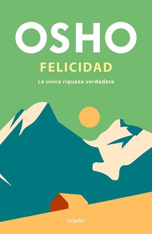 FELICIDAD | 9788425365256 | OSHO | Galatea Llibres | Llibreria online de Reus, Tarragona | Comprar llibres en català i castellà online