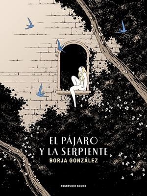 EL PÁJARO Y LA SERPIENTE (LAS TRES NOCHES 3) | 9788419437150 | GONZÁLEZ, BORJA | Galatea Llibres | Librería online de Reus, Tarragona | Comprar libros en catalán y castellano online
