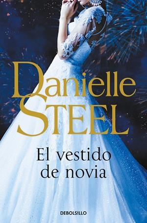 EL VESTIDO DE NOVIA | 9788466358873 | STEEL, DANIELLE | Galatea Llibres | Llibreria online de Reus, Tarragona | Comprar llibres en català i castellà online