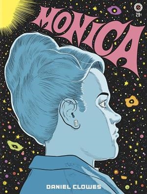 MONICA | 9788419737168 | CLOWES, DANIEL | Galatea Llibres | Llibreria online de Reus, Tarragona | Comprar llibres en català i castellà online