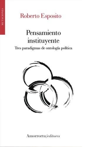 PENSAMIENTO INSTITUYENTE | 9789505187317 | ESPOSITO, ROBERTO | Galatea Llibres | Librería online de Reus, Tarragona | Comprar libros en catalán y castellano online