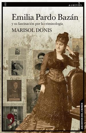 EMILIA PARDO BAZÁN Y SU FASCINACIÓN POR LA CRIMINOLOGÍA | 9788418584831 | DONIS, MARISOL | Galatea Llibres | Llibreria online de Reus, Tarragona | Comprar llibres en català i castellà online