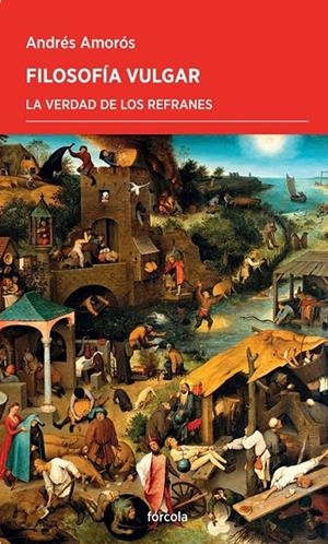 FILOSOFÍA VULGAR | 9788419969019 | AMORÓS, ANDRÉS | Galatea Llibres | Llibreria online de Reus, Tarragona | Comprar llibres en català i castellà online