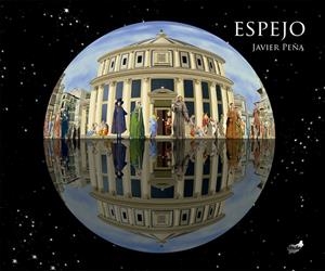 ESPEJO | 9788418702624 | PEÑA, JAVIER | Galatea Llibres | Llibreria online de Reus, Tarragona | Comprar llibres en català i castellà online