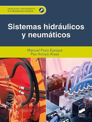 SISTEMAS HIDRA´ULICOS Y NEUMA´TICOS | 9788413572642 | POZO EJARQUE, MANUEL/AVINYÓ ARASA, PAU | Galatea Llibres | Llibreria online de Reus, Tarragona | Comprar llibres en català i castellà online