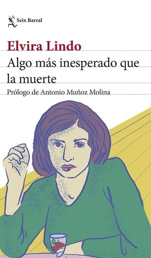 ALGO MAS INESPERADO QUE LA MUERTE | 9788432242359 | LINDO, ELVIRA | Galatea Llibres | Llibreria online de Reus, Tarragona | Comprar llibres en català i castellà online