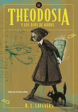 THEODOSIA Y LOS OJOS DE HORUS | 9788483439357 | LAFEVERS, R.L. | Galatea Llibres | Librería online de Reus, Tarragona | Comprar libros en catalán y castellano online
