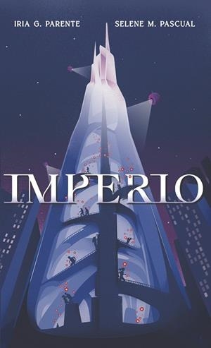 IMPERIO | 9788419621009 | PARENTE, IRIA/M. PASCUAL, SELENE | Galatea Llibres | Librería online de Reus, Tarragona | Comprar libros en catalán y castellano online