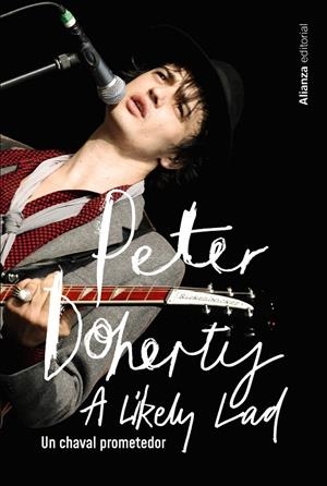 PETER DOHERTY. UN CHAVAL PROMETEDOR | 9788411483933 | DOHERTY, PETER/SPENCE, SIMON | Galatea Llibres | Librería online de Reus, Tarragona | Comprar libros en catalán y castellano online