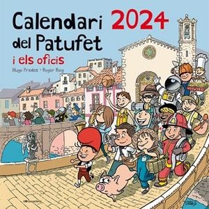 CALENDARI DEL PATUFET I ELS OFICIS 2024 | 9788413563145 | Galatea Llibres | Llibreria online de Reus, Tarragona | Comprar llibres en català i castellà online