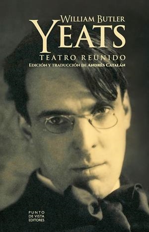 TEATRO REUNIDO YEATS | 9788418322907 | YEATS, W. B. | Galatea Llibres | Librería online de Reus, Tarragona | Comprar libros en catalán y castellano online