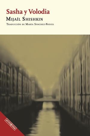 SASHA Y VOLODIA | 9788418994418 | SHISHKIN, MIJAÍL | Galatea Llibres | Llibreria online de Reus, Tarragona | Comprar llibres en català i castellà online
