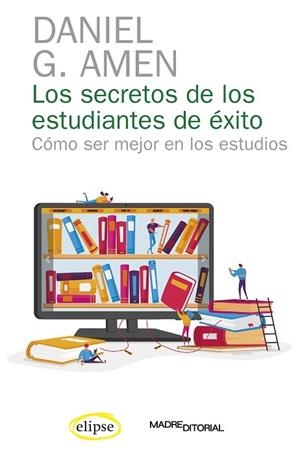 LOS SECRETOS DE LOS ESTUDIANTES DE ÉXITO | 9788412299779 | AMEN, DANIEL G. | Galatea Llibres | Llibreria online de Reus, Tarragona | Comprar llibres en català i castellà online