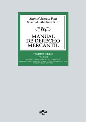 MANUAL DE DERECHO MERCANTIL VOL.1 | 9788430987931 | BROSETA PONT, MANUEL/MARTÍNEZ SANZ, FERNANDO | Galatea Llibres | Llibreria online de Reus, Tarragona | Comprar llibres en català i castellà online