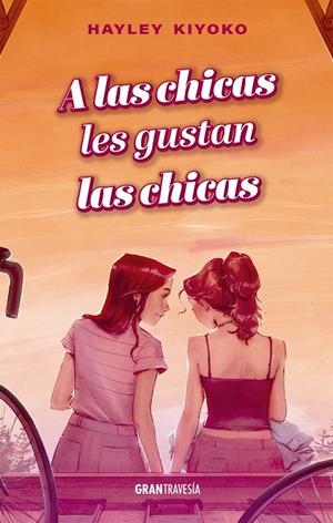 A LAS CHICAS LES GUSTAN LAS CHICAS | 9788412669756 | KIYOKO, HAYLEY | Galatea Llibres | Llibreria online de Reus, Tarragona | Comprar llibres en català i castellà online