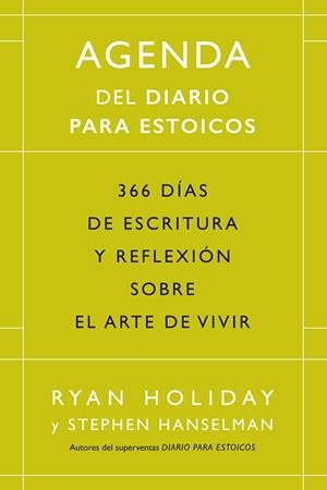 AGENDA DE DIARIO PARA ESTOICOS | 9788417963828 | HOLIDAY, RYAN/HANSELMAN, STEPHEN | Galatea Llibres | Llibreria online de Reus, Tarragona | Comprar llibres en català i castellà online