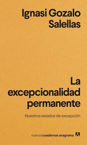 LA EXCEPCIONALIDAD PERMANENTE | 9788433901965 | GOZALO SALELLAS, IGNASI | Galatea Llibres | Llibreria online de Reus, Tarragona | Comprar llibres en català i castellà online
