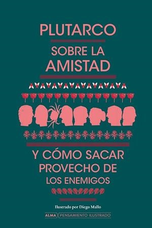 SOBRE LA AMISTAD Y CÓMO SACAR PROVECHO DE LOS ENEMIGOS | 9788419599162 | PLUTARCO | Galatea Llibres | Librería online de Reus, Tarragona | Comprar libros en catalán y castellano online