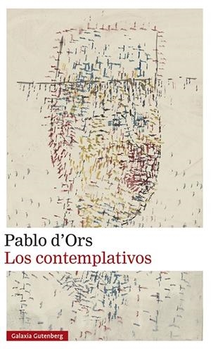 LOS CONTEMPLATIVOS | 9788419738059 | D'ORS, PABLO | Galatea Llibres | Llibreria online de Reus, Tarragona | Comprar llibres en català i castellà online