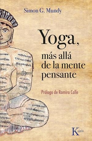 YOGA, MÁS ALLÁ DE LA MENTE PENSANTE | 9788411211765 | MUNDY, SIMON G. | Galatea Llibres | Llibreria online de Reus, Tarragona | Comprar llibres en català i castellà online
