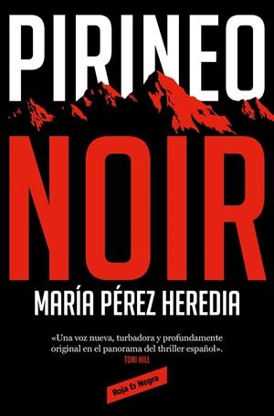 PIRINEO NOIR | 9788418052897 | PÉREZ HEREDIA, MARÍA | Galatea Llibres | Librería online de Reus, Tarragona | Comprar libros en catalán y castellano online