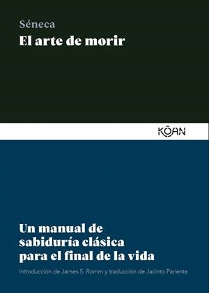 EL ARTE DE MORIR | 9788418223785 | SÉNECA, LUCIO ANNEO | Galatea Llibres | Llibreria online de Reus, Tarragona | Comprar llibres en català i castellà online