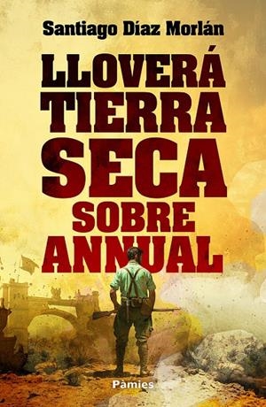 LLOVERÁ TIERRA SECA SOBRE ANNUAL | 9788419301925 | DÍAZ MORLÁN, SANTIAGO | Galatea Llibres | Llibreria online de Reus, Tarragona | Comprar llibres en català i castellà online