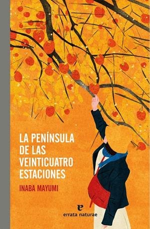 LA PENÍNSULA DE LAS VEINTICUATRO ESTACIONES | 9788419158406 | MAYUMI, INABA | Galatea Llibres | Librería online de Reus, Tarragona | Comprar libros en catalán y castellano online