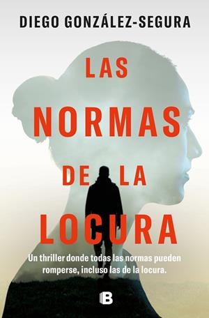 LAS NORMAS DE LA LOCURA | 9788466676236 | GONZÁLEZ-SEGURA, DIEGO | Galatea Llibres | Librería online de Reus, Tarragona | Comprar libros en catalán y castellano online