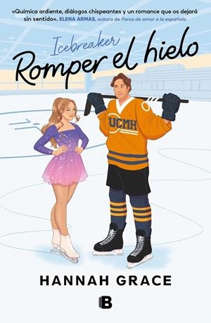 ROMPER EL HIELO | 9788466674478 | GRACE, HANNAH | Galatea Llibres | Llibreria online de Reus, Tarragona | Comprar llibres en català i castellà online