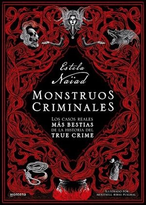 MONSTRUOS CRIMINALES | 9788419501226 | NAÏAD, ESTELA | Galatea Llibres | Librería online de Reus, Tarragona | Comprar libros en catalán y castellano online