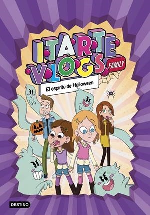 ITARTE VLOGS FAMILY 4. EL ESPÍRITU DE HALLOWEEN | 9788408269168 | ITARTE | Galatea Llibres | Llibreria online de Reus, Tarragona | Comprar llibres en català i castellà online