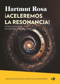 ACELERAMOS LA RESONANCIA! | 9788419407184 | ROSA, HARTMUT/WALLENHORST, NATHANAEL | Galatea Llibres | Llibreria online de Reus, Tarragona | Comprar llibres en català i castellà online
