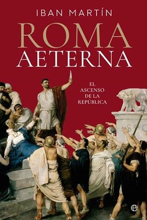 ROMA AETERNA | 9788413846545 | MARTÍN, IBÁN | Galatea Llibres | Librería online de Reus, Tarragona | Comprar libros en catalán y castellano online