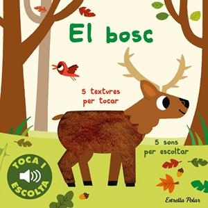 EL BOSC. TOCA I ESCOLTA | 9788413894072 | BILLET, MARION | Galatea Llibres | Librería online de Reus, Tarragona | Comprar libros en catalán y castellano online
