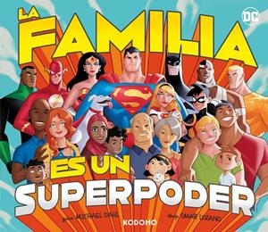 LA FAMILIA ES UN SUPERPODER | 9788419866547 | DAHL, MICHAEL | Galatea Llibres | Llibreria online de Reus, Tarragona | Comprar llibres en català i castellà online