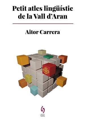 PETIT ATLES LINGÜÍSTIC DE LA VALL D'ARAN | 9788412730807 | CARRERA BAIGET, AITOR | Galatea Llibres | Librería online de Reus, Tarragona | Comprar libros en catalán y castellano online