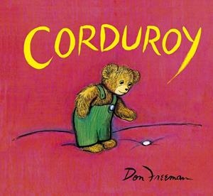 CORDUROY | 9788491456889 | FREEMAN, DON | Galatea Llibres | Llibreria online de Reus, Tarragona | Comprar llibres en català i castellà online