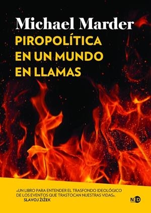 PIROPOLÍTICA EN UN MUNDO EN LLAMAS | 9788419407146 | MARDER, MICHAEL | Galatea Llibres | Librería online de Reus, Tarragona | Comprar libros en catalán y castellano online