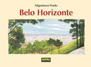 BELO HORIZONTE | 9788498146301 | PRADO, MIGUELANXO | Galatea Llibres | Librería online de Reus, Tarragona | Comprar libros en catalán y castellano online