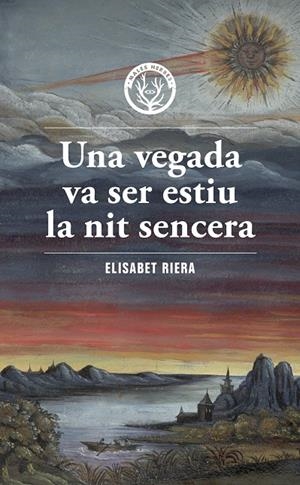 UNA VEGADA VA SER ESTIU LA NIT SENCERA | 9788412662467 | RIERA, ELISABET | Galatea Llibres | Llibreria online de Reus, Tarragona | Comprar llibres en català i castellà online