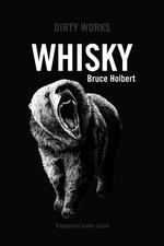WHISKY | 9788419288387 | HOLBERT, BRUCE | Galatea Llibres | Llibreria online de Reus, Tarragona | Comprar llibres en català i castellà online
