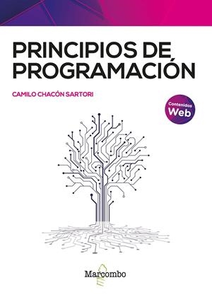 PRINCIPIOS DE PROGRAMACIÓN | 9788426736826 | CHACÓN SARTORI, CAMILO | Galatea Llibres | Librería online de Reus, Tarragona | Comprar libros en catalán y castellano online