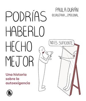 PODRÍAS HABERLO HECHO MEJOR | 9788402428714 | DURÁN, PAULA | Galatea Llibres | Llibreria online de Reus, Tarragona | Comprar llibres en català i castellà online