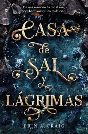 CASA DE SAL Y LÁGRIMAS | 9788401032196 | CRAIG, ERIN A. | Galatea Llibres | Llibreria online de Reus, Tarragona | Comprar llibres en català i castellà online